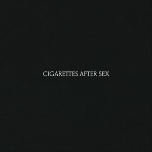 Cigarettes After Sex - S/T