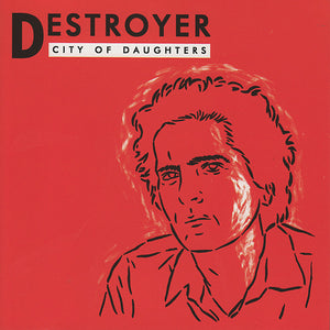 Destroyer - City of Daughters