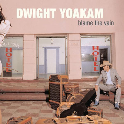 Dwight Yoakam - Blame the Vain