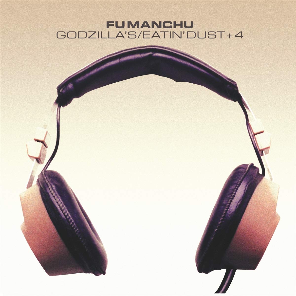 Fu Manchu - Godzilla's / Eatin' Dust + 4