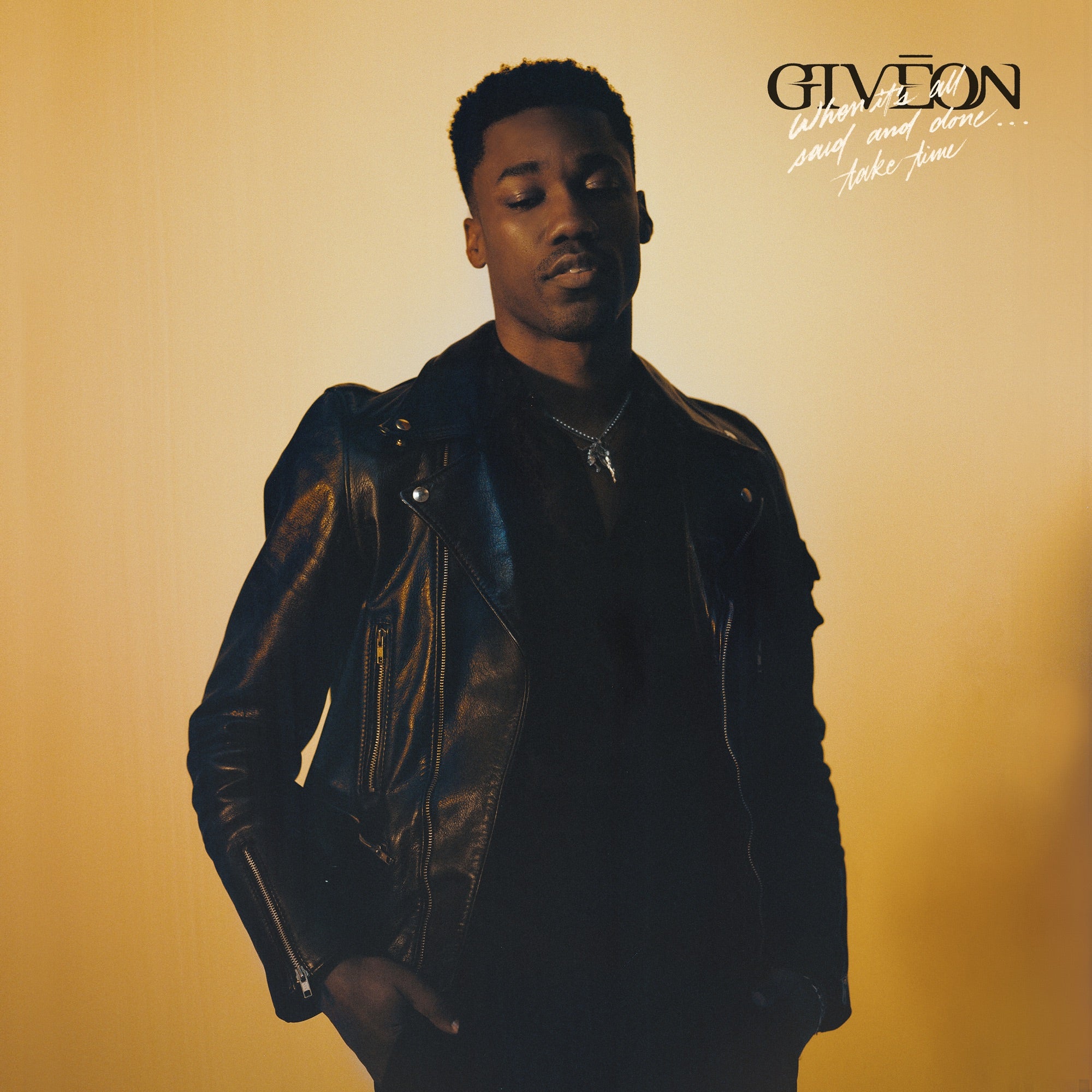 Giveon - When It's All Said and Done... Take Time