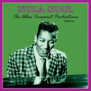 V/A - NOLA Soul: The Allen Toussaint Productions 1960-63