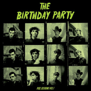 The Birthday Party - Peel Sessions Vol. 1