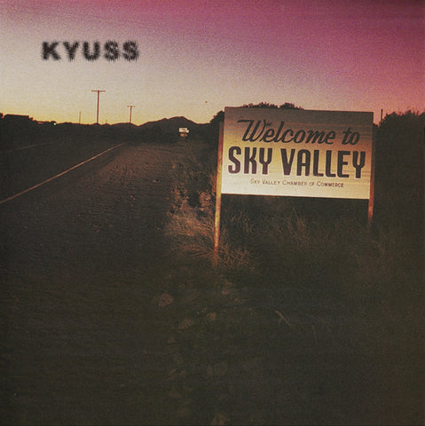 Kyuss - Welcome to Sky Valley