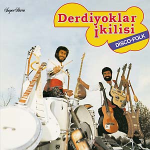 Derdiyoklar Ikilisi - Disco-Folk