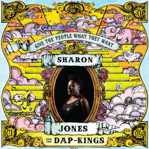 Sharon Jones & the Dap-Kings - Give the People What They Want