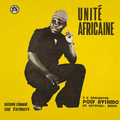 T.P. Orchestre Poly Rythmo de Cotonou Benin - Unité Africaine