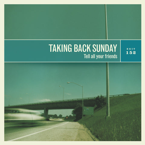 Taking Back Sunday - Tell All Your Friends