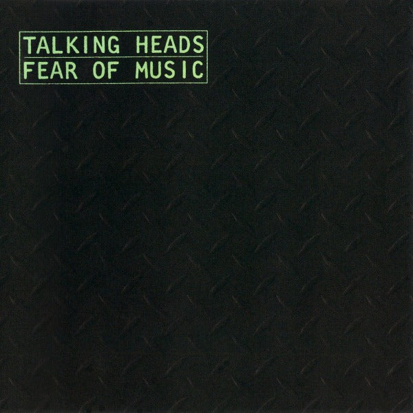 Talking Heads - Fear Of Music