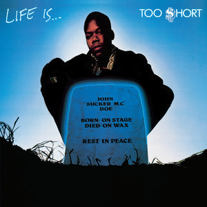 Too $hort - Life Is...Too $hort