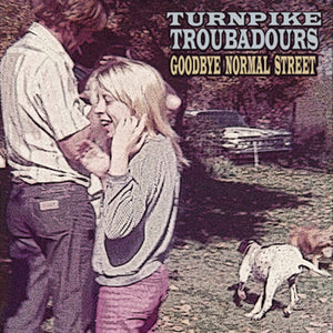 Turnpike Troubadours - Goodbye Normal Street