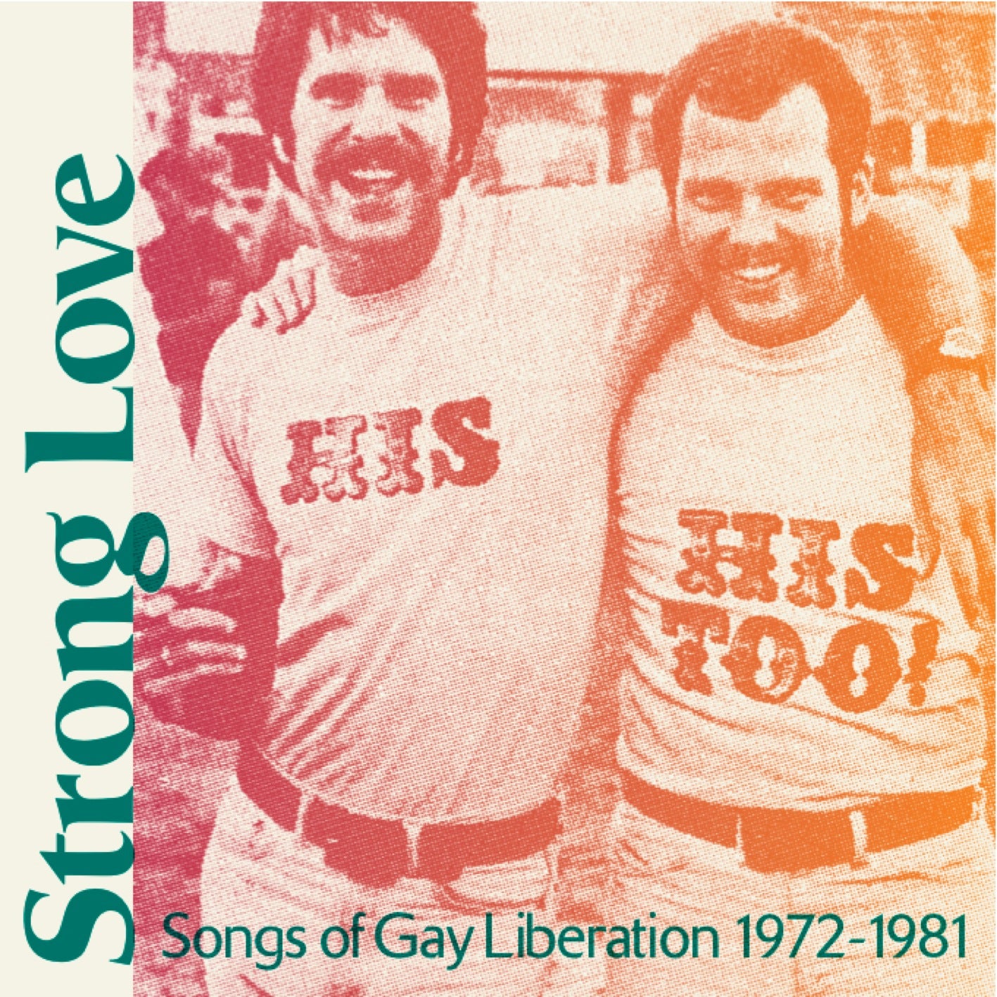 V/A - Strong Love: Songs of Gay Liberation 1972-1981