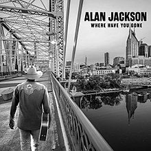 Alan Jackson - Where Have You Gone