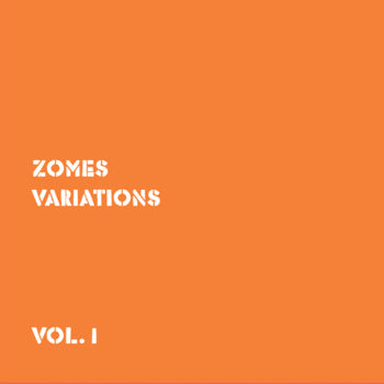 Zomes - Variations Vol. 1