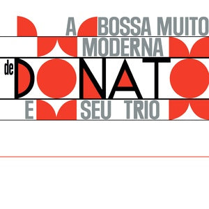 Joao Donato - A Bossa Muito Moderna