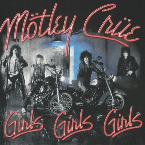 Motley Crue - Girls Girls Girls