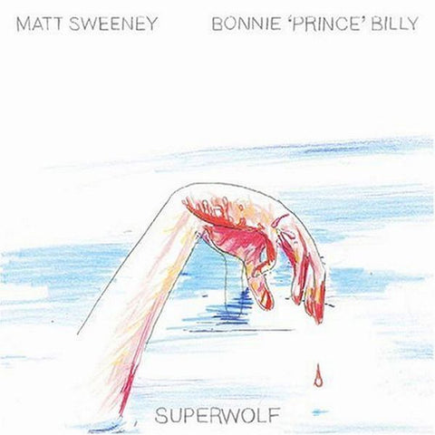 Bonnie Prince Billy & Matt Sweeney - Superwolf