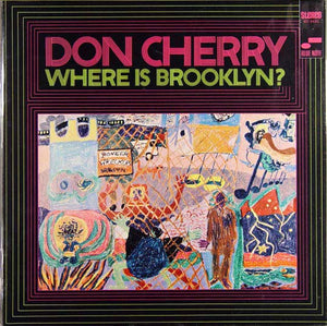 Don Cherry - Where Is Brooklyn