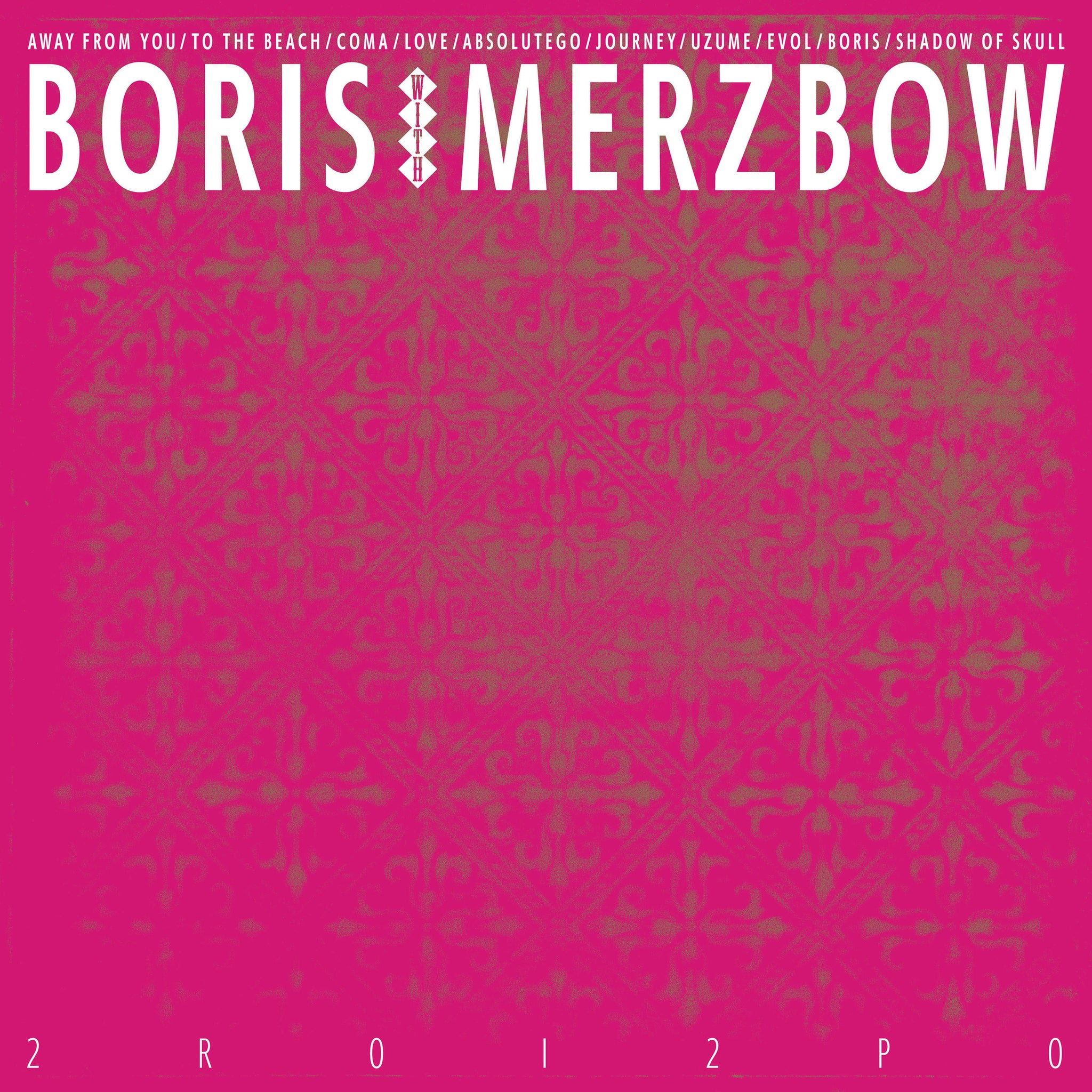 Boris With Merzbow - 2ROI2PO