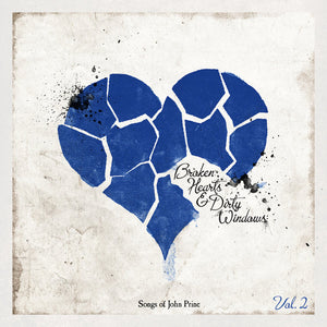 Various Artists - Broken Hearts & Dirty Windows: The Songs Of John Prine - Vol. 2