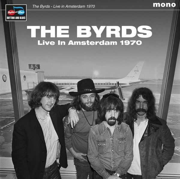 The Byrds - Live In Amsterdam 1970