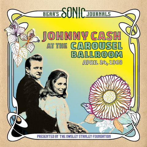 Johnny Cash - Bear's Sonic Journals: Carousel Ballroom 1968
