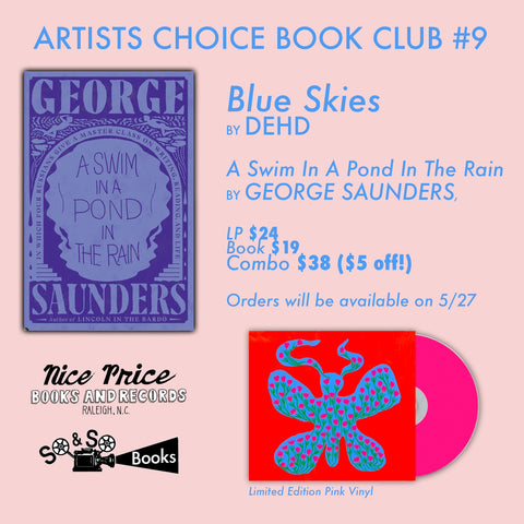 ARTISTS CHOICE #9 BUNDLE - Dehd & George Saunders