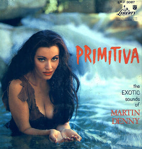 Martin Denny - Primitiva