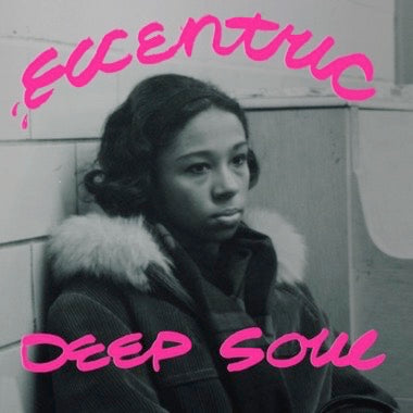 Various Artists - Eccentric Deep Soul