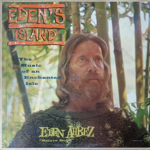 Eden Ahbaz - Eden's Island