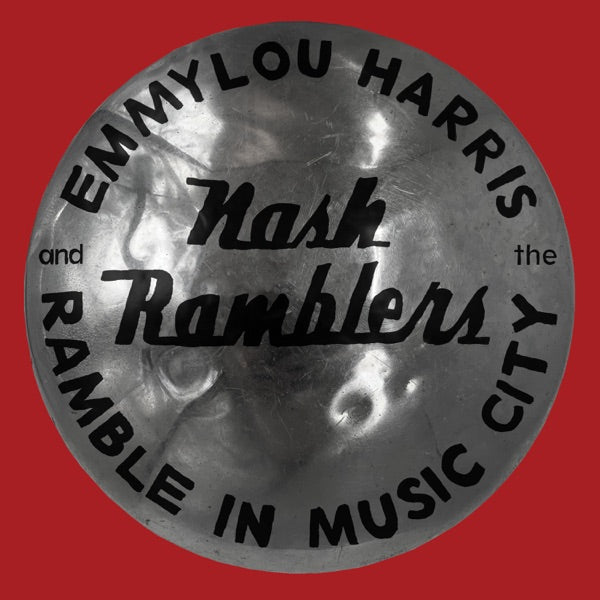 Emmylou Harris - Ramble In Music City: The Lost Concert