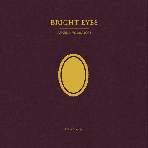 Bright Eyes - Fevers & Mirrors: A Companion