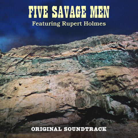 Rupert Holmes - Five Savage Men - 'The Animals' Soundtrack