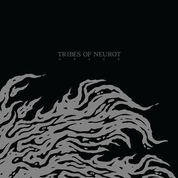Tribes Of Neurot - Grace