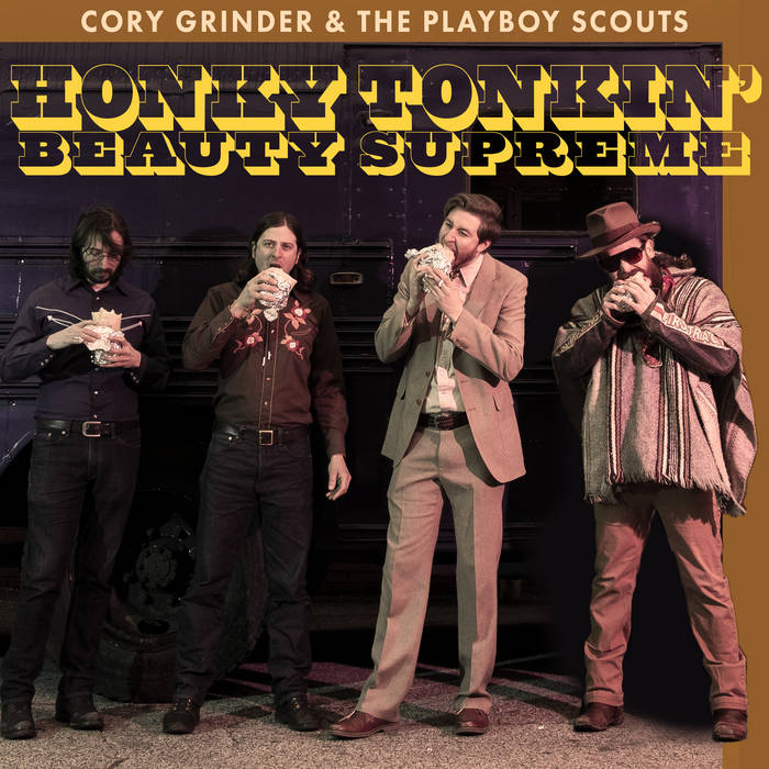 Cory Grinder & The Playboy Scouts - Honky Tonkin' Beauty Supreme