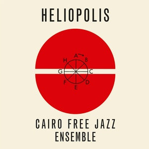 Cairo Free Jazz Ensemble - Heliopolis