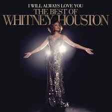 Whitney Houston - I Will Always Love You; The Best Of