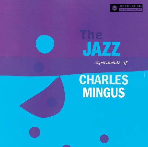 Charles Mingus - The Jazz Experiments Of Charles Mingus