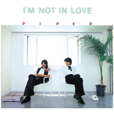 Piper - I’m Not In Love