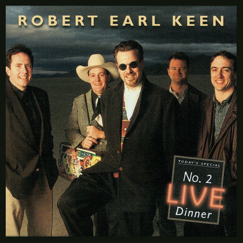 Robert Earl Keen - No. 2 Live Dinner