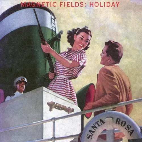The Magnetic Fields - Holiday