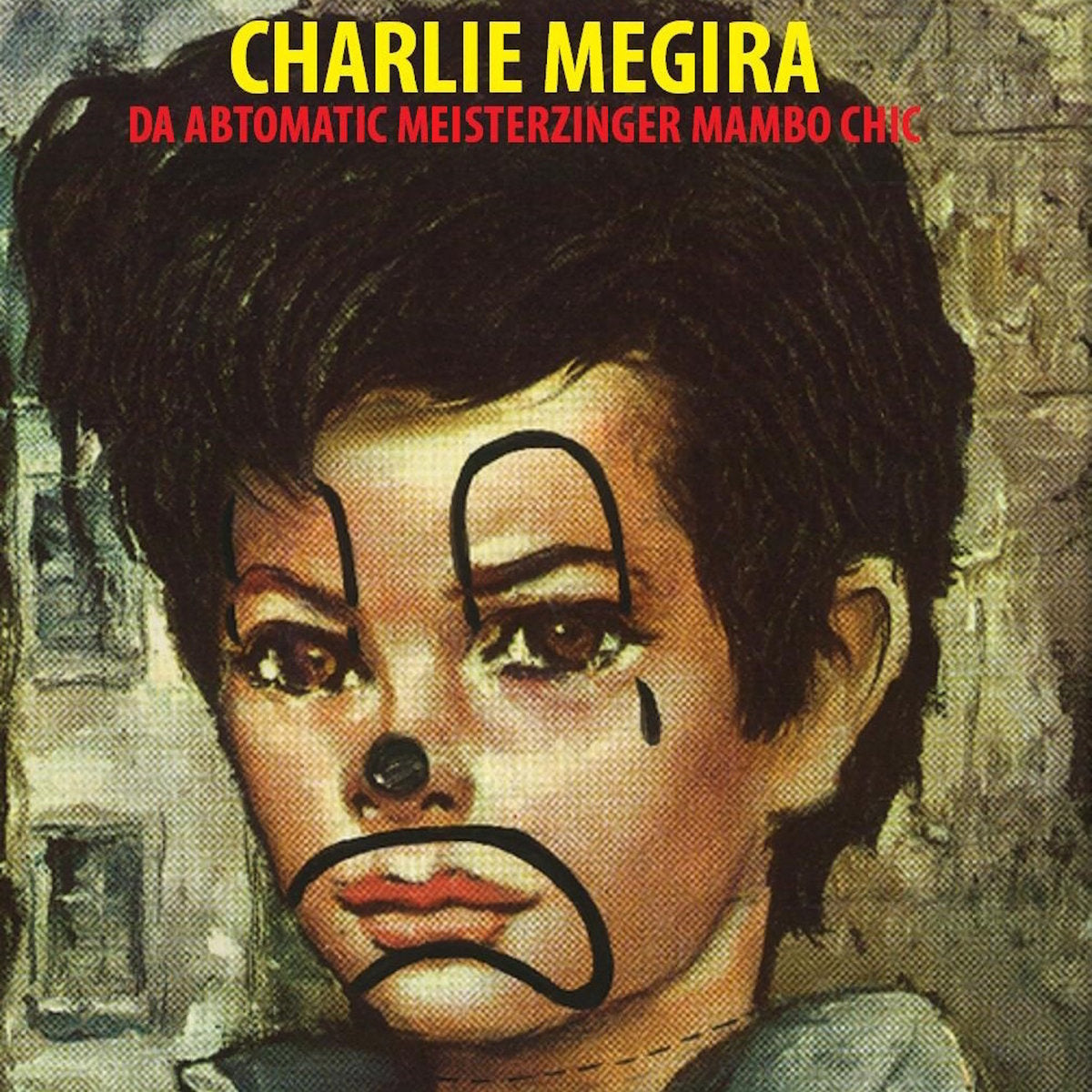 Charlie Megira - The Abtomatic Miesterzinger Mambo Chic