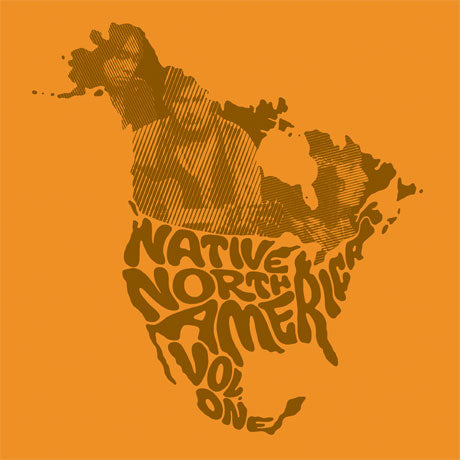 Native North America Vol. 1: Aboriginal Folk, Rock and Country 1966-1985