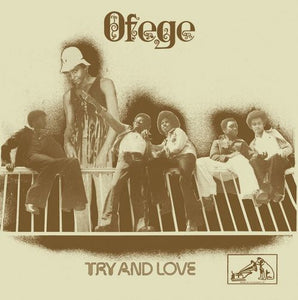 Ofege - Try And Love