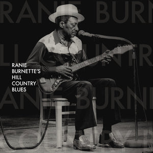 Ranie Burnett - Hill Country Blues