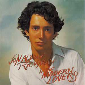 Jonathan Richman & The Modern Lovers - S/T