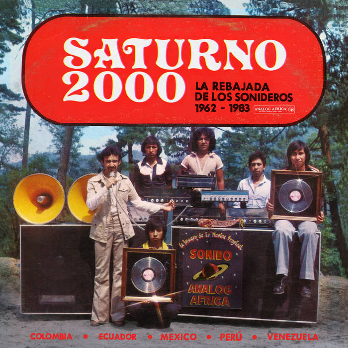 Various Artists - Saturno 2000: La Rebajada De Los Sonideros 1962-1983