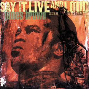 James Brown - Say It Live and Loud