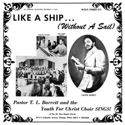 Pastor T.L. Barrett & The Youth For Christ Choir - Like A Ship...(Without A Sail)