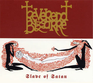 Reverend Bizarre - Slave Of Satan